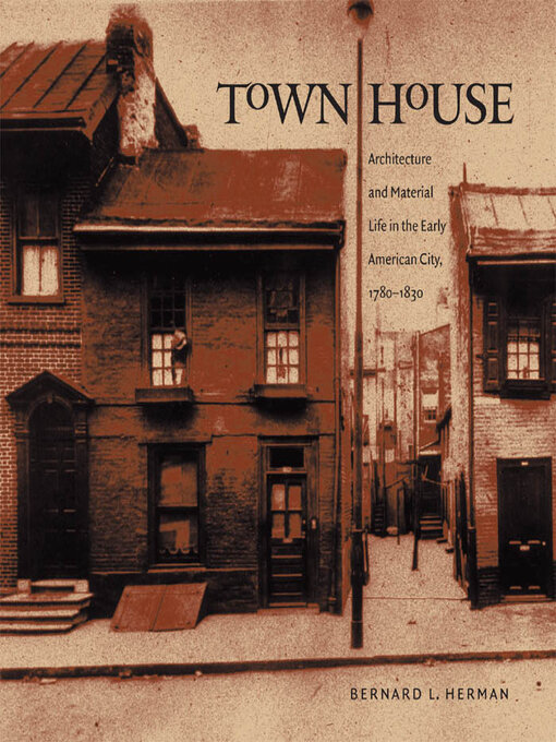 Title details for Town House by Bernard L. Herman - Available